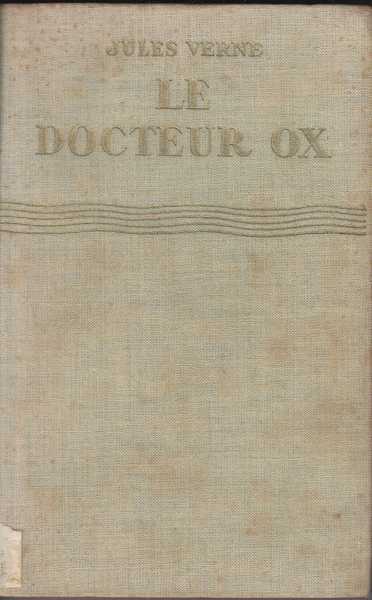 Verne Jules, Le docteur OX