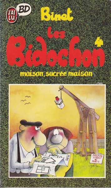 Binet, Les Bidochons 4 - Maison, sucre maison