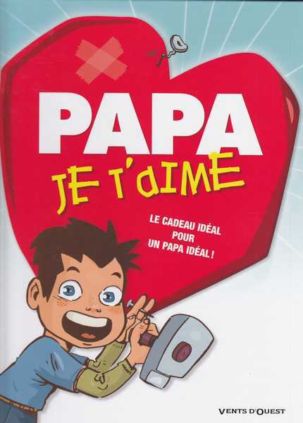 Collectif, Papa je t'aime