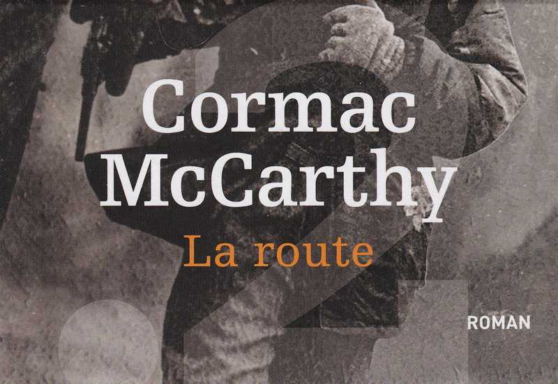 Mccarthy Cormac, La route