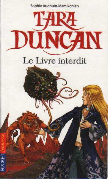 Audouin-mamikonian Sophie, Tara Duncan 2 - Le livre interdit