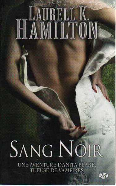 Hamilton Laurell K., Anita Blake 16 - Sang noir