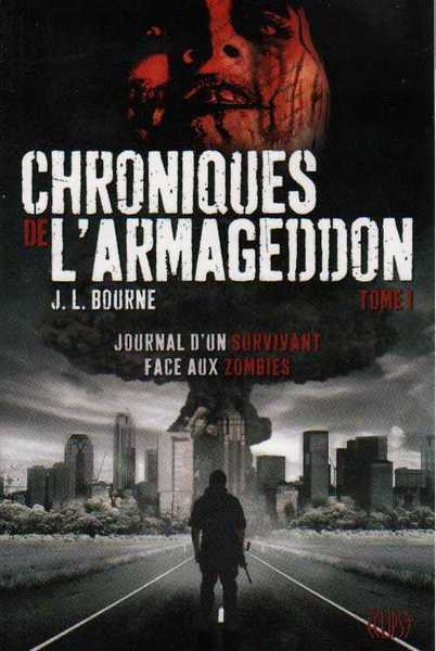 Bourne J.l., Chroniques de l'armageddon 1