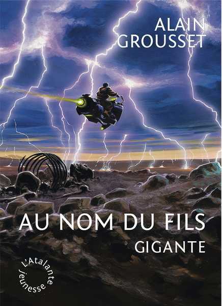 Grousset Alain, Gigante- Au nom du fils