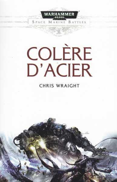 Wraight Chris, Colre d'acier