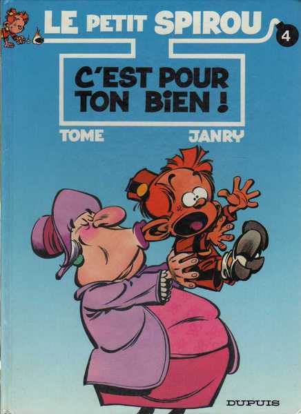 Tome & Janry, Le petit Spirou 04 - C'est pour ton bien