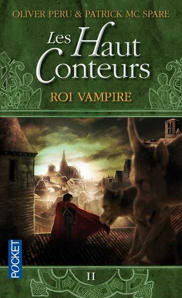 Peru Oliver & Mcspare Patrick, Les Haut conteurs 2 - Roi vampire