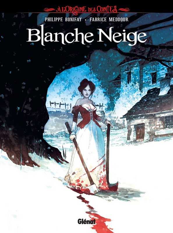 Bonifay & Meddour, A l'origine des Contes - Blanche Neige