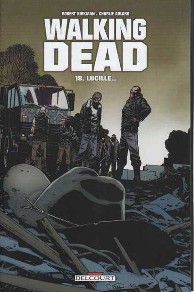 Kirkman Robert & Adlard Charlie, Walking dead 18 - Lucille...