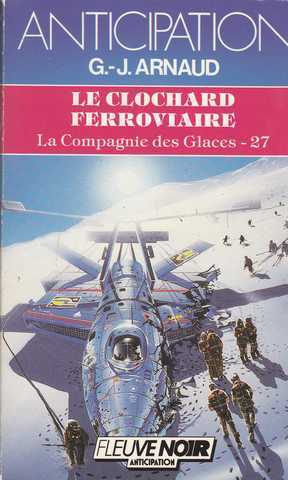 Arnaud G.j. , La compagnie des glaces 27 - Le clochard ferroviaire