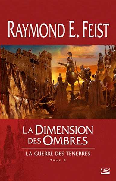 Feist Raymond E., La guerre des tnebres 2 - La dimension des ombres