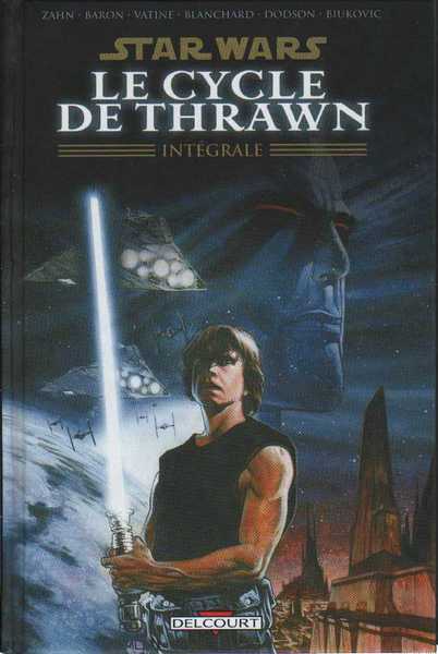 Zahn ; Baron ; Vatine ; Blanchard ; Dodson & Biukovic, Le cycle de Thrawn - L'intgrale