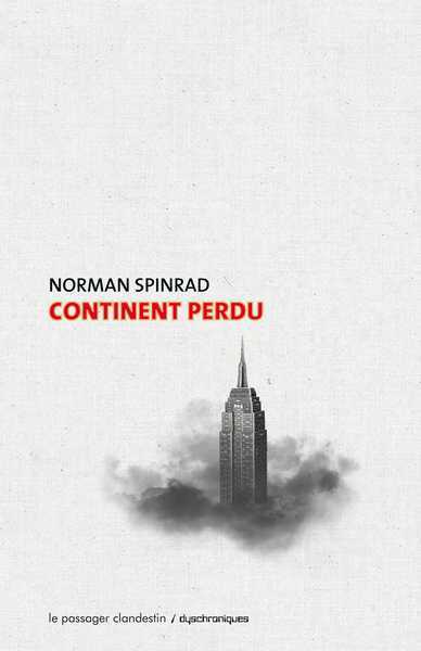 Spinrad Norman, Continent perdu