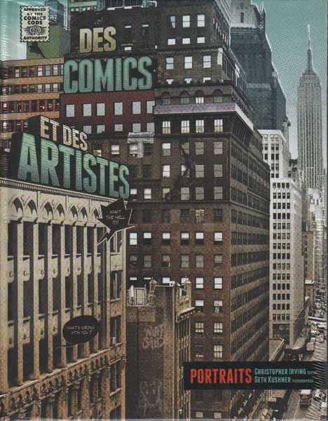 Irving Christopher & Kushner Seth, Des comics et des artistes - Portraits