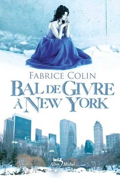 Colin Fabrice, Bal de givre  New York