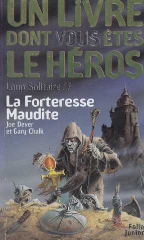 Dever Joe & Chalk Gary, Loup solitaire 07 - La forteresse maudite