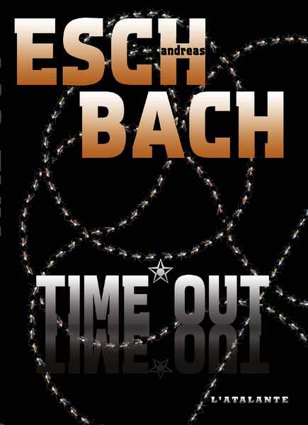 Eschbach Andreas, Time out