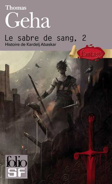 Geha Thomas, Le sabre de sang 2