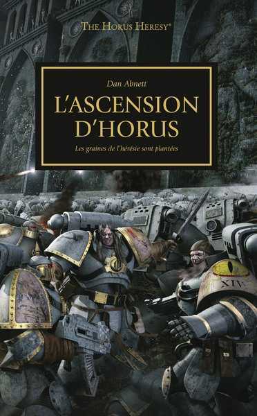 Abnett Dan, L'hrsie d'Horus 01 - L'ascension d'Horus