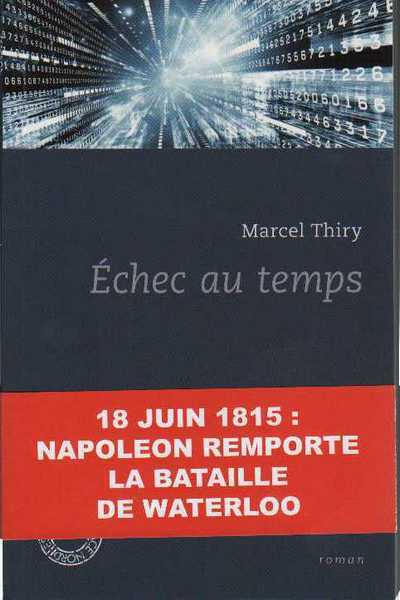 Thiry Marcel, Echec au temps