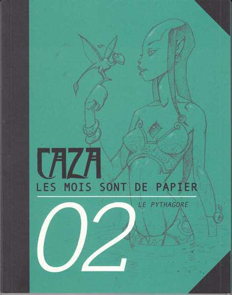 Caza Philippe, Les mois sont de papier 2