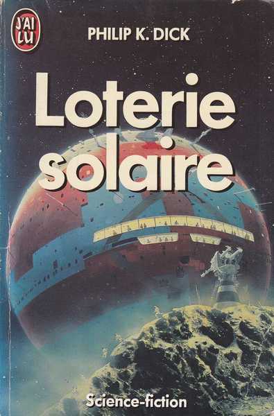 Dick Philip K., Loterie solaire