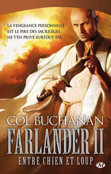 Buchanan Col, Farlander 2 - Entre chien et loup