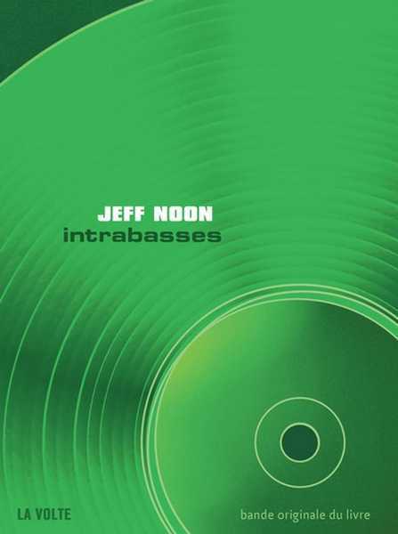 Noon Jeff, Intrabasses + CD