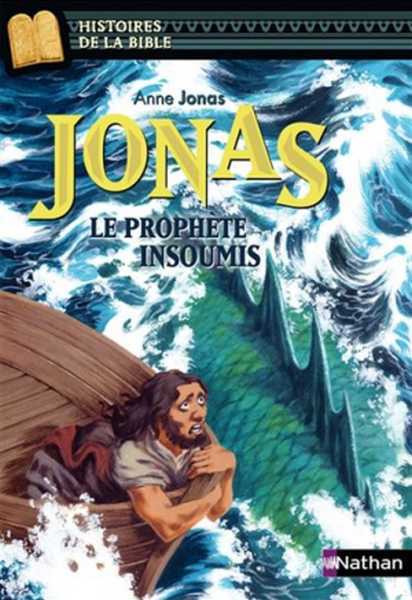 Jonas Anne, Jonas le Prophte insoumis