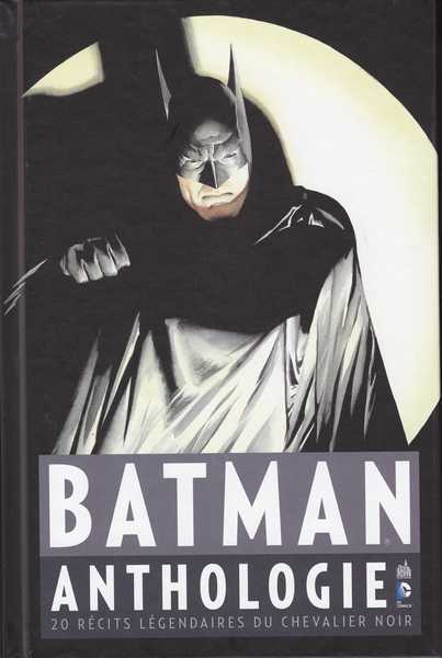 Collectif, Batman - Anthologie