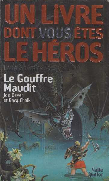 Dever Joe & Chalk Gary, Loup solitaire 04 - Le gouffre maudit