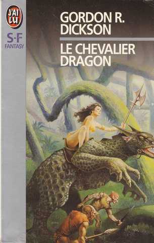 Dickson Gordon R., Le chevalier dragon