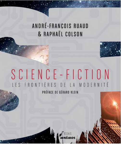 Colson Raphael & Ruaud Andr-franois, Science-fiction - Les frontires de la modernit