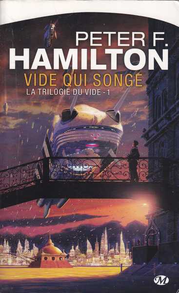 Hamilton Peter F., La trilogie du vide 1 - Vide qui songe