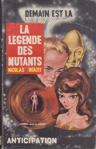 Doazit Nicolas, La lgende des mutants
