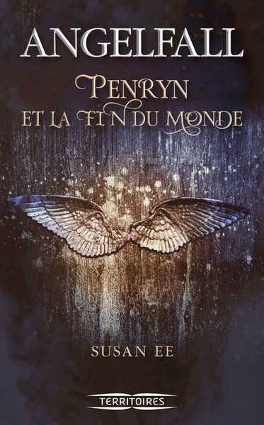 Susan E. E., Angelfall 1 - Penryn et la fin du monde