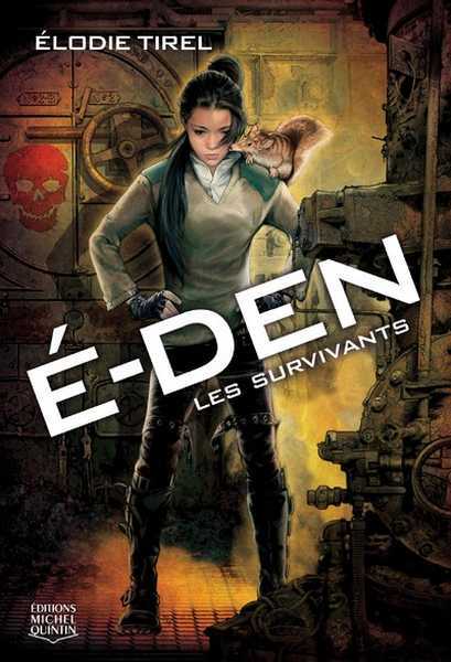 Tirel Elodie, E-Den 1 - Les Survivants