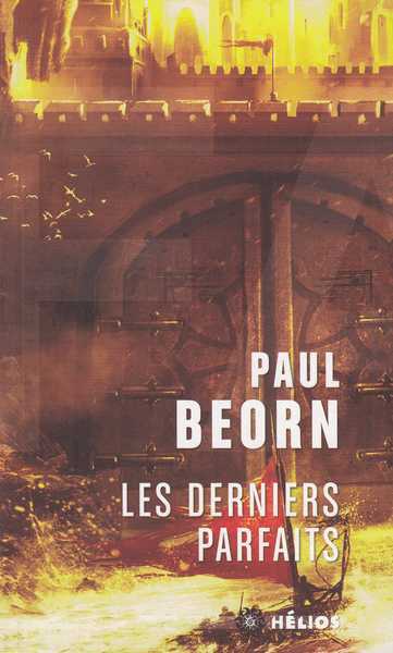 Beorn Paul, Les derniers Parfaits