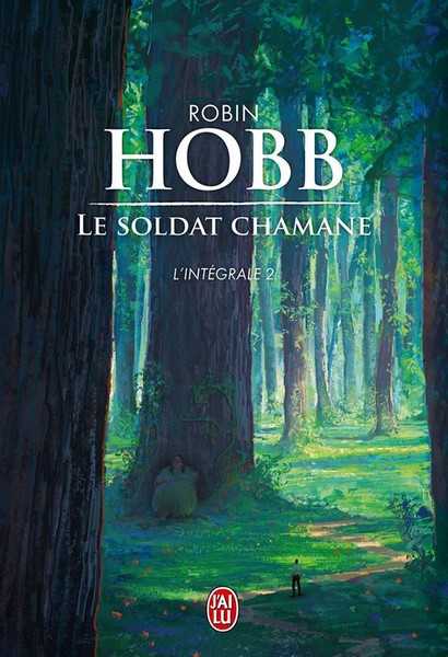 Hobb Robin, Le Soldat chamane Intgrale 2