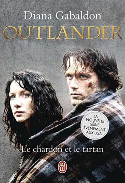 Gabaldon Diana, Outlander 1 - Le chardon et le tartan