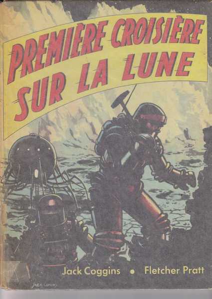 Coggins Jack & Pratt Fletcher, Premire croisiere sur la lune