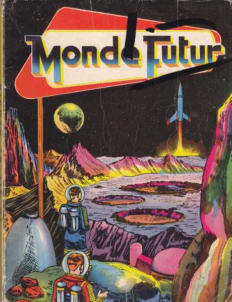 Collectif, Recueil Monde futur - contient les n1  6