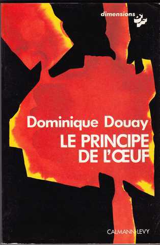 Douay Dominique, Le principe de l'oeuf