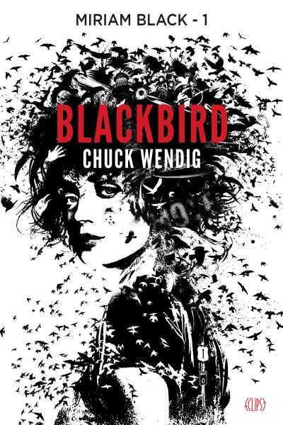 Wendig Chuck, Myriam Black 1 - Blackbird
