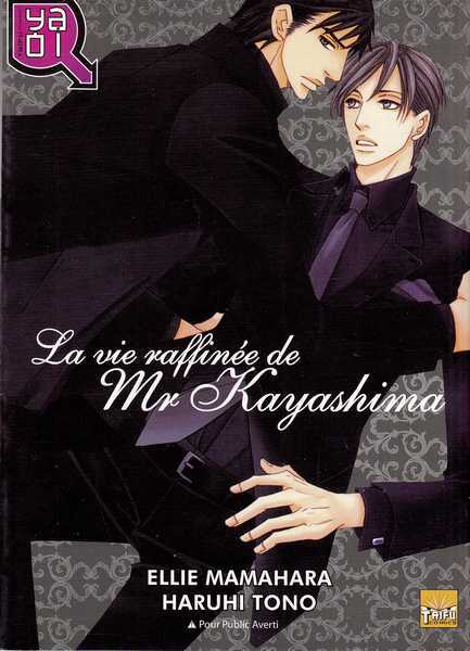 Mamahara Ellie & Tono Haruhi, La vie raffine de Mr Kayashima