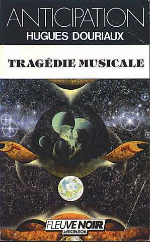 Douriaux Hughes, Tragdie musicale