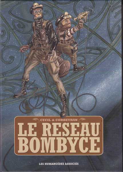 Cecil & Corbeyran, Le rseau Bombyce - L'intgrale 40 ans