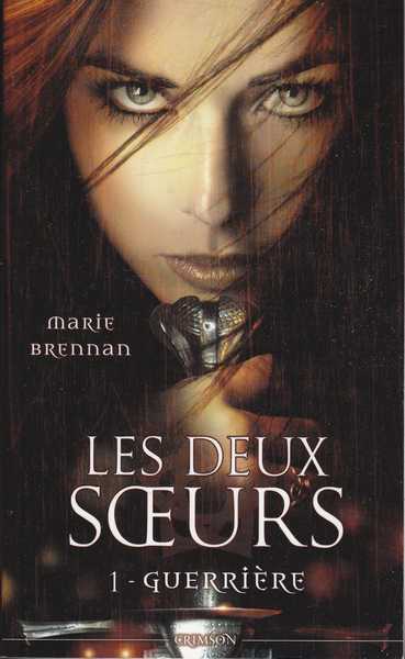 Brennan Marie, Les deux soeurs 1 - Guerriere