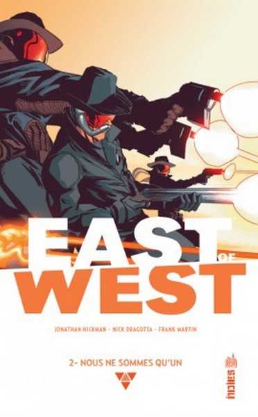 Hickman Jonathan ; Dragotta Nick & Martin Frank, East of West 2 - Nous ne faisons qu'un