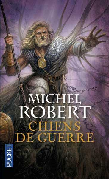 Robert Michel, L'agent des ombres 7 - Chiens de guerre